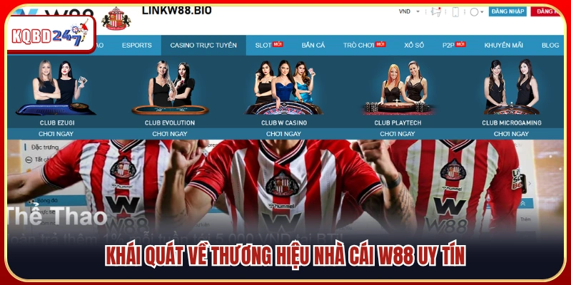 Toàn cảnh W88 – Nhà cái uy tín hàng đầu hiện nay