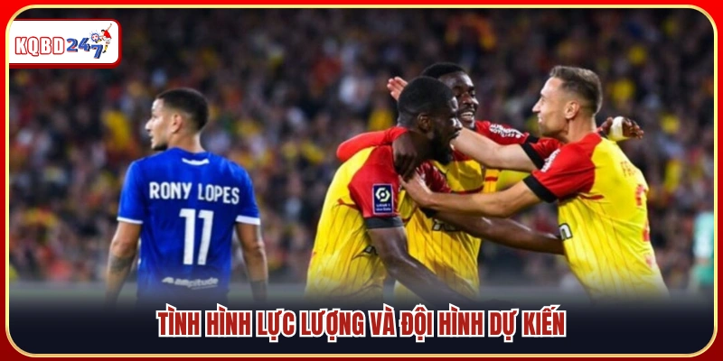 Tình hình lực lượng và đội hình ra sân dự kiến